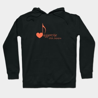 Jazzercise With Intention Hoodie